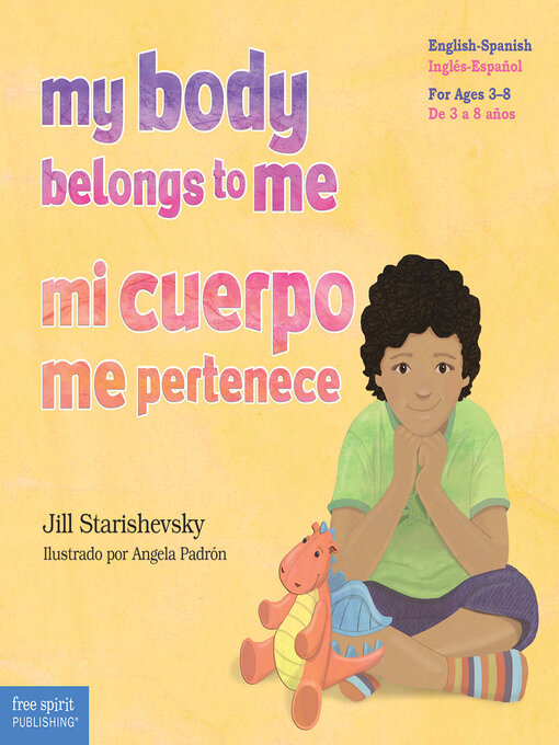 Title details for My Body Belongs to Me / Mi cuerpo me pertenece by Jill Starishevsky - Available